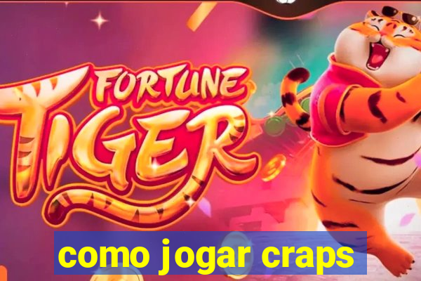 como jogar craps